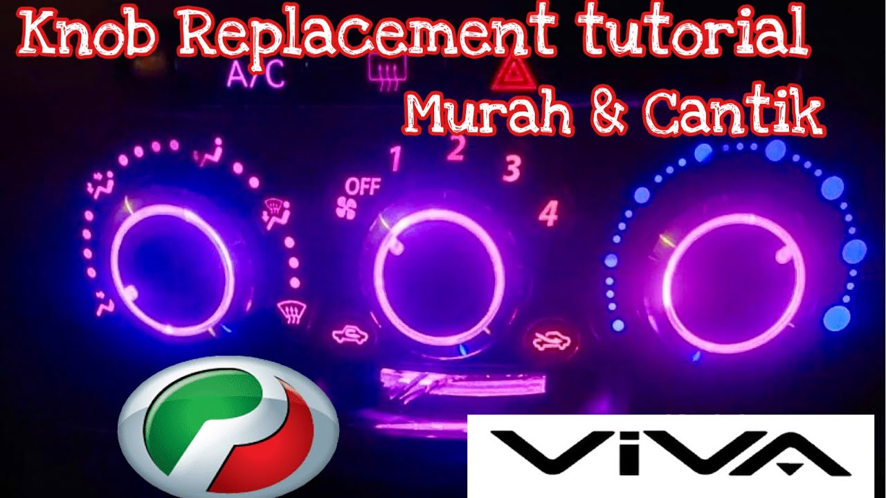 D.I.Y Perodua ViVA Aircond Knob and LED Light Replacement