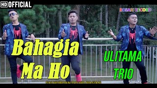 Ulitama Trio - Bahagia Ma Ho | Lagu Batak Terbaru