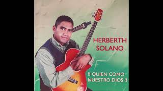 HERBERTH SOLANO &quot;Espiritu Santo llename&quot; Lo mejor de producciones realizadas entre el 1998-2021