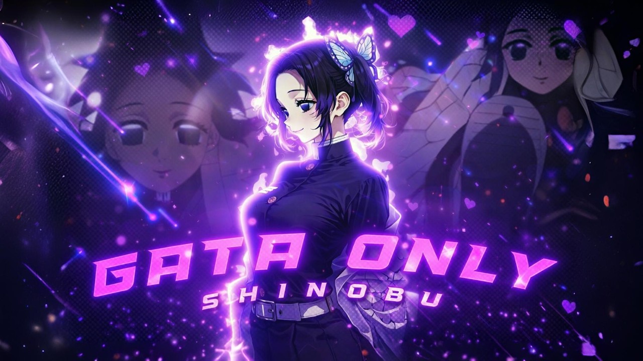 GATA ONLY 💜 Shinobu | "Demon Slayer" [EDIT/AMV] Capcut pc!