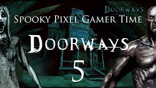 Doorways Part 5 - Hotdog Dick and Double Dong