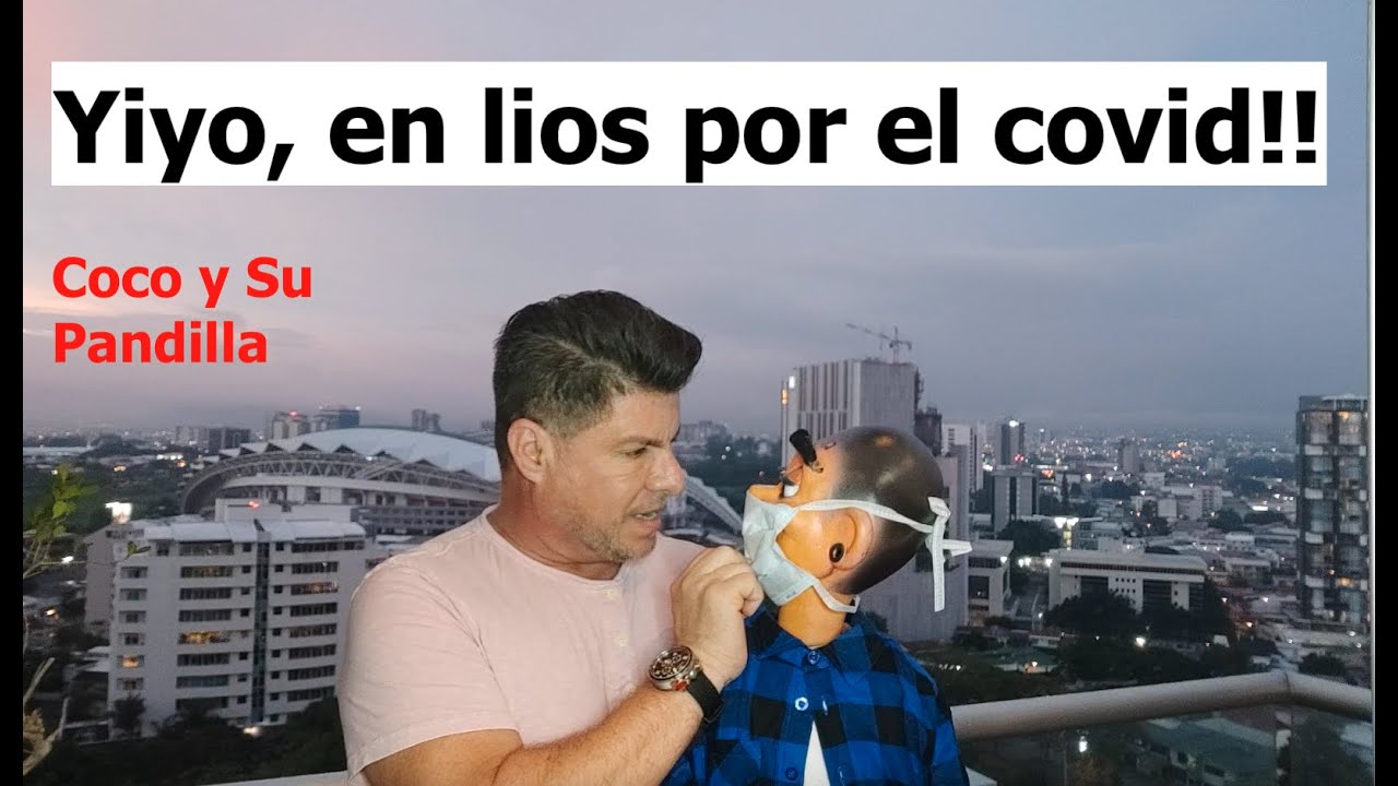 coco-y-su-pandilla-yiyo-en-l-os-por-el-covid-youtube