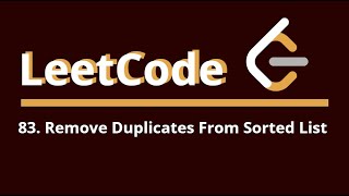83  Remove Duplicates from Sorted List screenshot 5