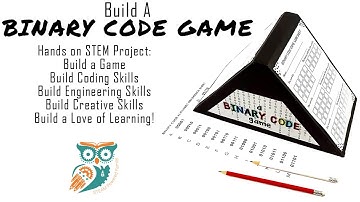 Build Your Own Binary Code Game - STEM for the classroom, camp, after school club, or homeschool