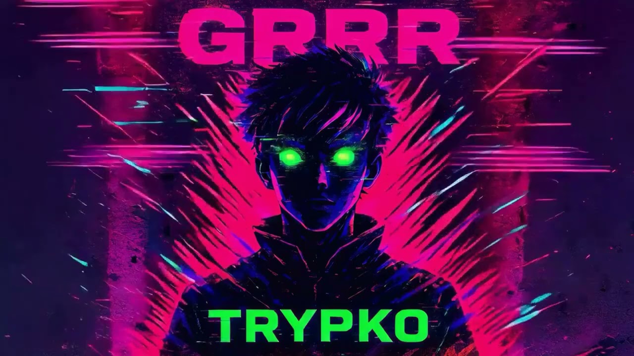 Watch TRYPKO - Grrr on YouTube Watch TRYPKO - Grrr on YouTube