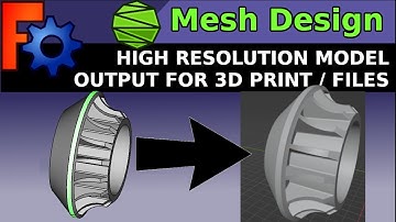 FreeCAD: Output Quality / Resolution For Better 3D Models | Printing (STL etc)