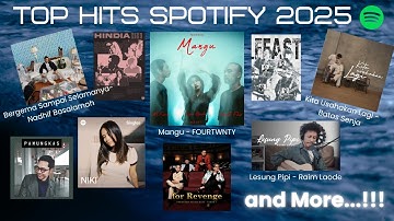 Top Hits Spotify Indonesia 2025 | Spotify Top Hits Indonesia 2025 | Lagu Spotify 2025 | Lagu Terbaru