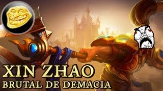 [Tuto] XIN ZHAO : Comment défoncer vos adversaires (Champion Trolllight)