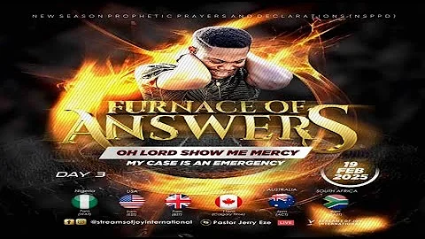 OH LORD SHOW ME MERCY || FURNACE OF ANSWERS [DAY 3] || NSPPD || 19TH FEBRUARY 2025
