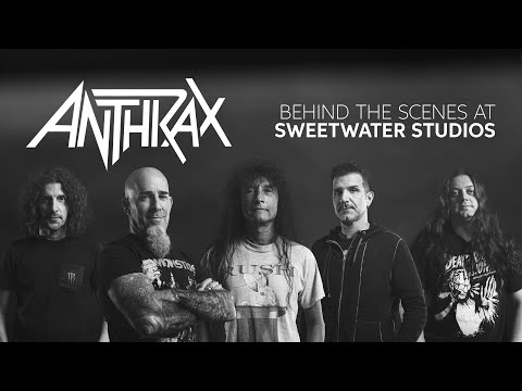 Anthrax: Behind the Scenes at Sweetwater Studios