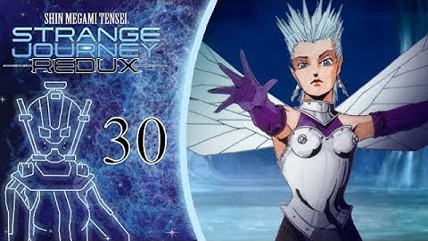 All for the Faries ⎢ SMT Strange Journey Redux Part 30 (Let