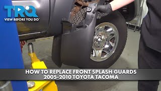 Celebrity How to Replace Front Splash Guards 2005-2015 Toyota Tacoma Profile