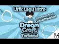 Lagu Intro The Dream Craft Terbaru Pakai Lirik?? | LLI #2