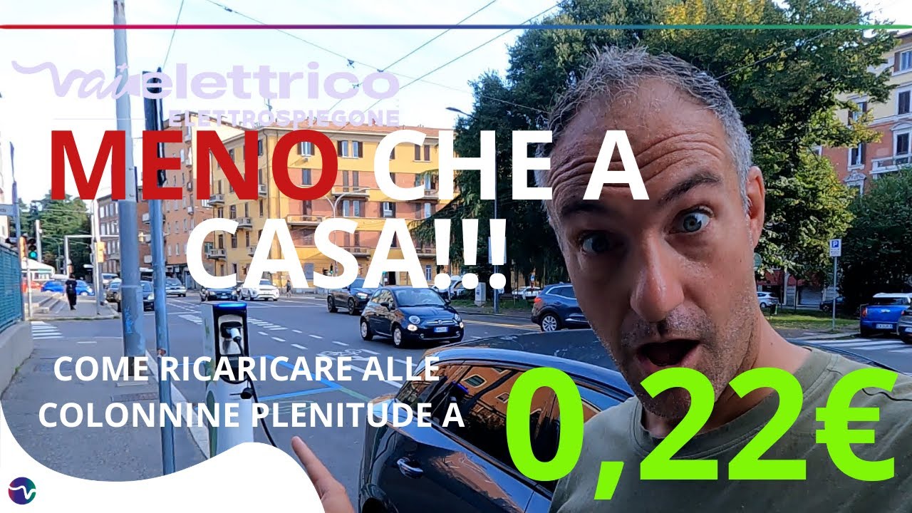 MENO CHE A CASA!!! come ricaricare alle colonnine PLENITUDE a 0,22€!