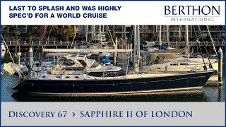 Discovery 67 (SAPPHIRE II OF LONDON), with Sue Grant  Yacht for Sale  Berthon International