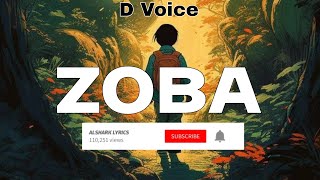 D Voice - Zoba (Official Lyrics Video)