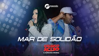 Mar De Solidão - Calango Aceso & Adriana Moral - São João De Caruaru/Pe 2024 (Ao Vivo)