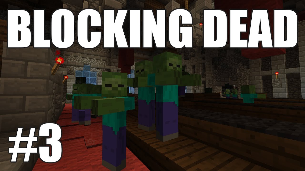 Minecraft - Blocking Dead - Ep3 - YouTube