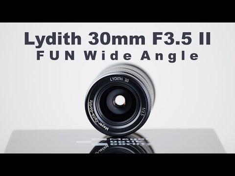 Lydith 30mm F3.5 II –FUN wide angle you've probably never heard of