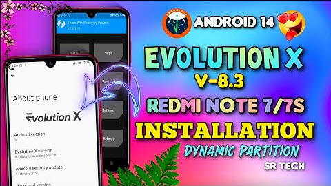 Evolution X V-8.3 On Redmi Note 7/7s🔥Installation Process 😍 Android 14 🥰