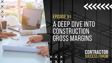 A deep dive into construction gross margins