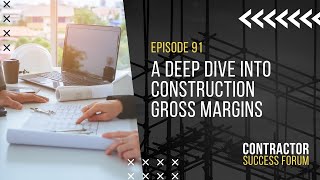 A deep dive into construction gross margins