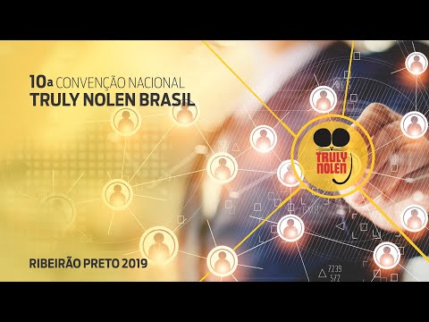 Assista: TRULY NOLEN BRASIL Convenção 2019