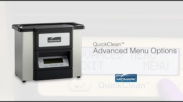QuickClean™ Ultrasonic Cleaner  - How to use Advanced Menu Options