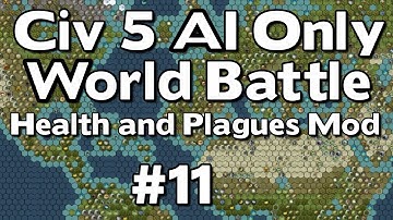 Civ 5: 42 Civ AI Only World Battle W/Health and Plagues Mod #11