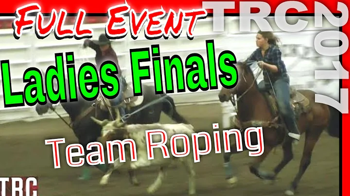 Ladies Team Roping Canada Finals 2017- Full Event