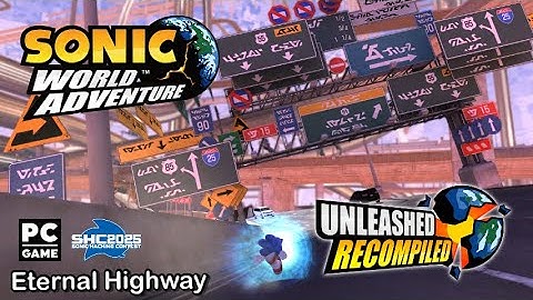 Sonic Unleashed PC - Eternal Highway 4-2 - SHC2025 Demo