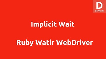 Implicit Wait Watir WebDriver