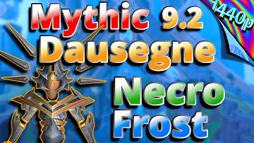 Mythic Dausegne Necro Frost Mage 9.2 Gameplay