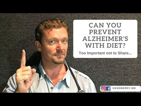 Can You Prevent Alzheimerâ€™s Dementia with Diet? (I Think You Can)
