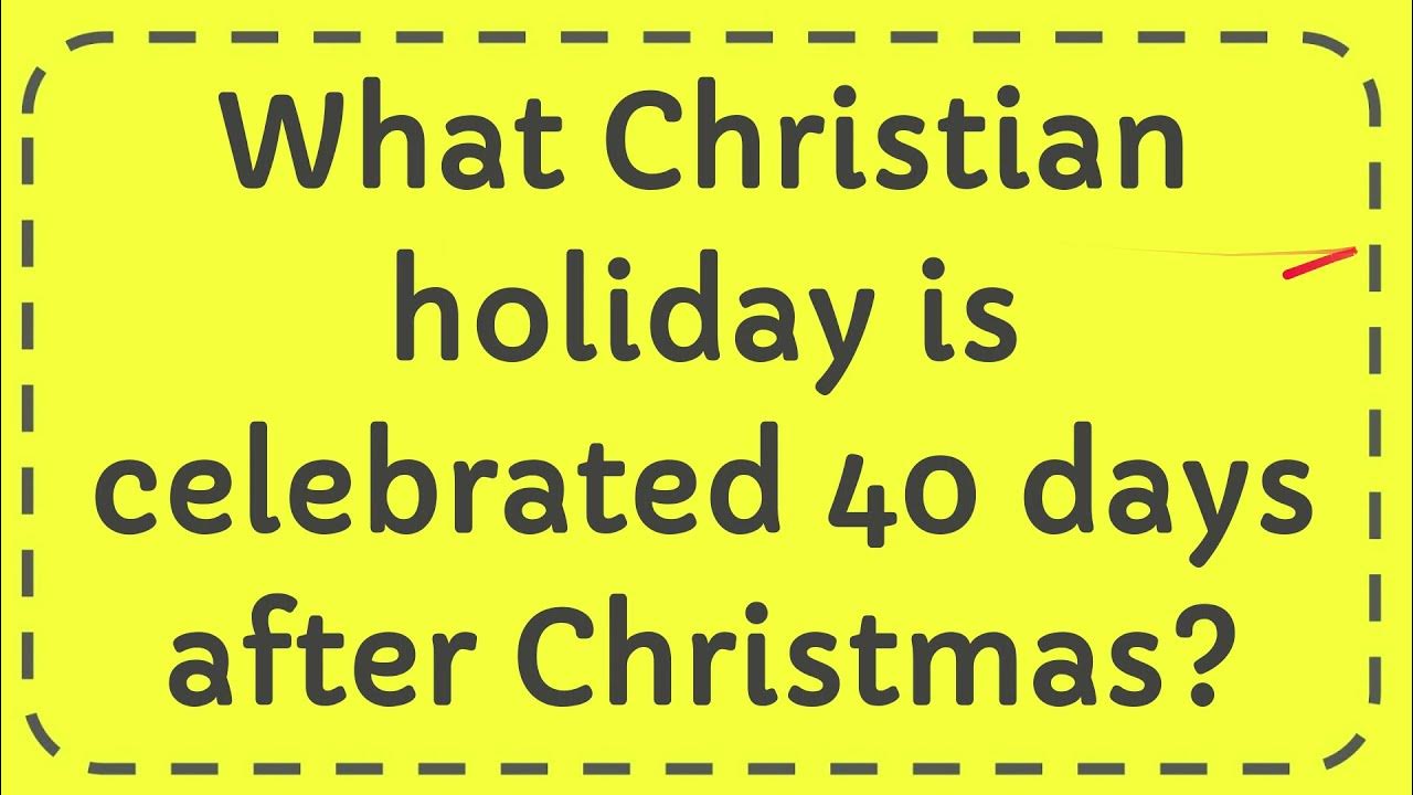 What Christian Holiday Is Today