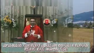 APA YANG KUMILIKI ADALAH BUKAN MILIKKU OLEH ROMO EKO WAHYU OSC