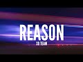 XO Team - Reason (Lyrics) "baby you the reason"