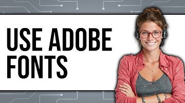 How to Use Adobe Fonts (UPDATED 2025)