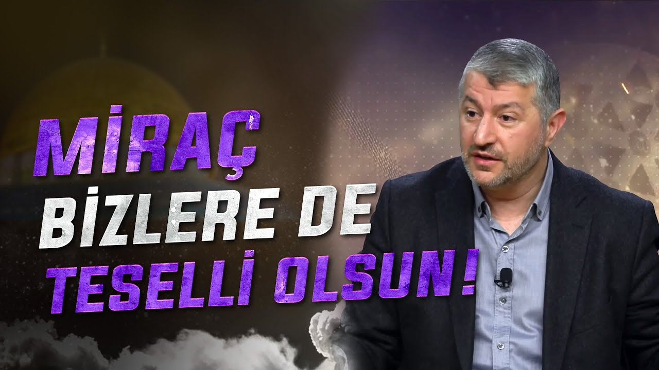 Miraç Bizlere De Teselli Olsun! | Muhammed Emin Yıldırım