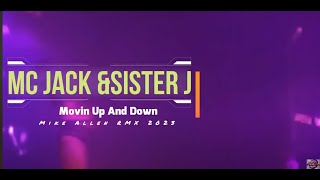 MC Jack &Sister J.  -Movin Up And Down(Mike Allen RMX 2023)video edit