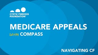 CF Foundation | Navigating CF: Medicare Appeals