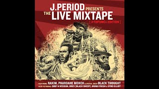 J.PERIOD - The Ghetto (J.PERIOD Live Remix) [feat. Rakim]