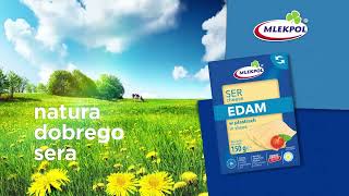 Ser Edam - Kampania Natura Dobrego Sera