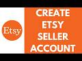 how to create etsy seller account