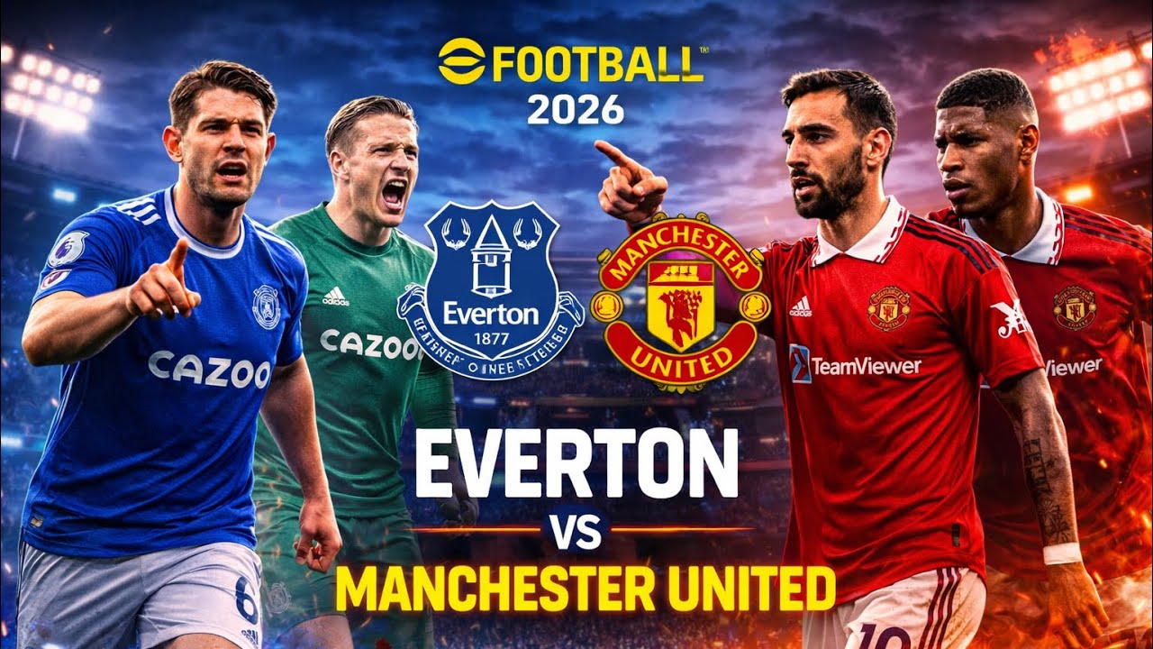 EVERTON vs MAN UNITED ⚔️ WHO WILL WIN? | eFootball 2026 | 4K | live | Ps5 