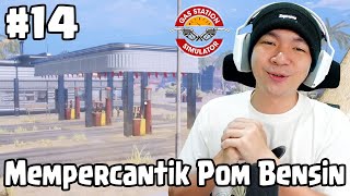 Selesai Juga Pom Bensin Gw - Gas Station Simulator Indonesia - Part 14