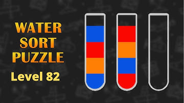 Water Sort Puzzle Level 82 solving - puzzle game for andoid and ios