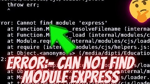 error:-Cannot find module 