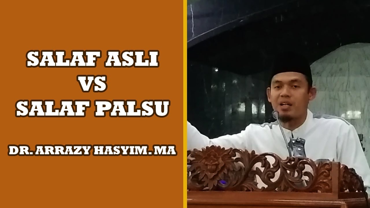 DR. Arrazy Hasyim. MA | Mengaku Salaf??? WASPADA SALAF PALSU!!!