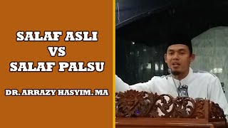 DR. Arrazy Hasyim. MA | Mengaku Salaf??? WASPADA SALAF PALSU!!!